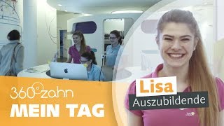 Mein Tag bei 360°zahn  Azubi Lisa [upl. by Haas]