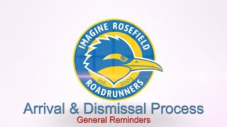 Imagine Rosefield Arrival and Dismissal Process  General Reminders [upl. by Rambort]