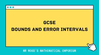 GCSE  Bounds and Error Intervals review and AO2 questions [upl. by Etana]