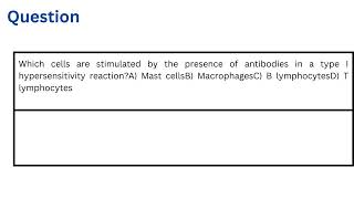 Which cells are stimulated by the presence of antibodies in a type I hypersensitivity reaction [upl. by Yllier874]