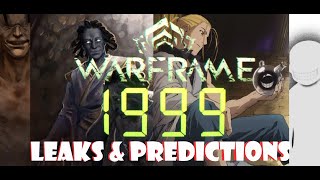 Warframe 1999 Update Explained  What Could We Get  Predictions amp Easter Eggs The Devs Left Behind [upl. by Robbin]