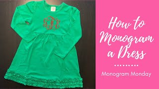 How to Monogram a Dress  Monogram Monday  Machine Embroidery Tutorial  Bestseller all year long [upl. by Oiromed654]