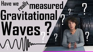 Have we really measured gravitational waves [upl. by Ailekahs]