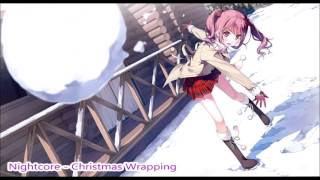 Nightcore  Christmas Wrapping [upl. by Nabla]