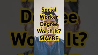 Social Worker degree worth it [upl. by Golding778]