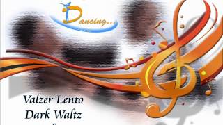 Valzer Lento  Dark Waltz [upl. by Norvin103]