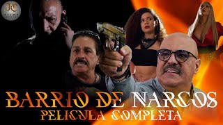 Barrio de Narcos PELICULA COMPLETA [upl. by Epstein]