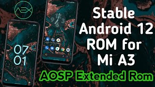 Mi A3  AOSP Extended ROM 🔥 Stable Android 12 🤩 [upl. by Ramona]