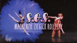 sos  mackenzie ziegler roleplay solo [upl. by Wadlinger]