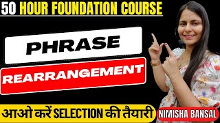 Phrase Rearrangement  40 hour foundation  PART 1  NIMISHA BANSAL BANK  SSC  DEFENCE [upl. by Gregrory866]