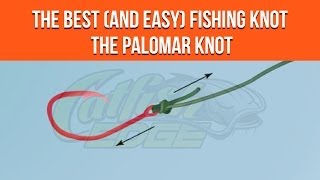 Palomar Knot For Fishing  Simple Knot For Catfishing [upl. by Evangelina]