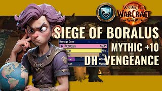 VENGEANCE DH TANK Siege of Boralus 10 MYTHIC DPS MELTING THROUGH MOBS WoW TWW [upl. by Leunamesoj]