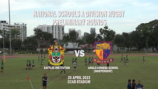 20230425 A Div Rugby Preliminary Rounds  Raffles vs ACSI [upl. by Kuehn]