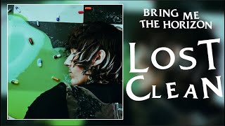 Bring Me The Horizon  LosT Clean [upl. by Herc]