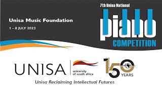 7th Unisa National Piano Competition 18 July 2023 Classical Performance Round 3 Semi Final [upl. by Celle311]