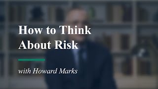 How to Think About Risk with Howard Marks [upl. by Scotti]