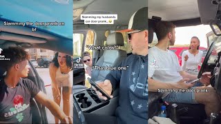 Slamming Boyfriend Car Door Prank Tiktok Compilation [upl. by Ervine11]