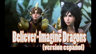 BelieverImagine DragonsAMV League of LegendsVersion españolBy ABriV [upl. by Jany]