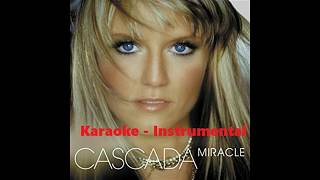 Cascada  Miracle Karaoke Instrumental [upl. by Eirruc]