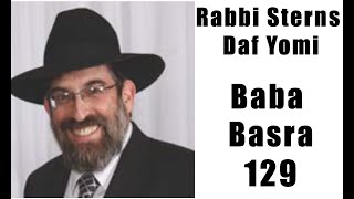 Rabbi Sterns Daf Yomi Baba Basra 129 [upl. by Sontag]