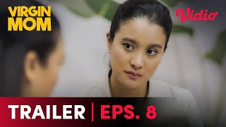 Virgin Mom Episode 8  Trailer  Amanda Rawles Ahmad Al Ghazali [upl. by Oicnoel]