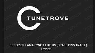 KENDRICK LAMAR NOT LIKE US drake diss track Lyrics [upl. by Laius]