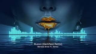 Benassi Bros ft Sandy  Illusion Darkfield Remix [upl. by Akoek]