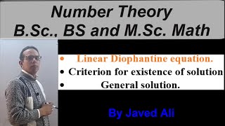 Lec22 Number Theory Linea Diophantine equations solution existence criteria and general solution [upl. by Ayra]