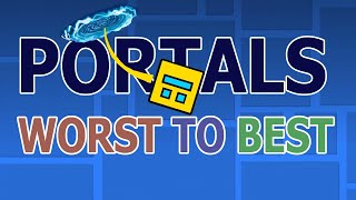 I ranked the portals in Geometry Dash from WORST to BEST [upl. by Bonney81]