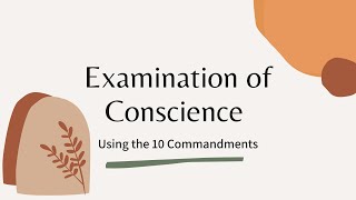 Examination of Conscience with the 10 Commandments [upl. by Edmonda443]