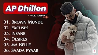 Best of Ap Dhillon  Ap Dhillon Top 6 💥Songs  Husun tera to na hare Brown Munde [upl. by Eniahs394]