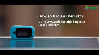 How To Use a Pulse Oximeter [upl. by Ajna683]