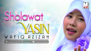 Shallallahu Ala Yasin by Wafiq Azizah [upl. by Aseel]