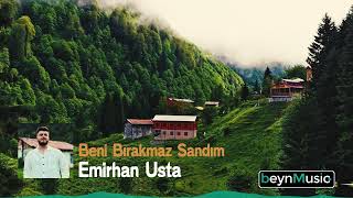 Emirhan Usta  Beni Bırakmaz Sandım 2023 [upl. by Rickey]