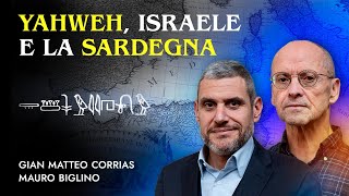 Yahweh Israele e la Sardegna  con Gian Matteo Corrias [upl. by Thorwald]