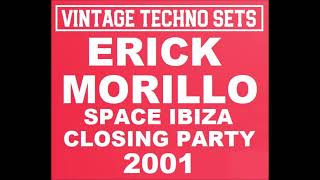 ERICK MORILLO SPACE IBIZA CLOSING PARTY 2001 [upl. by Olson]