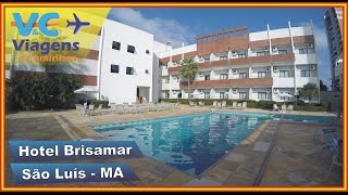 Hotel Brisamar – São Luís  MA [upl. by Iveel958]