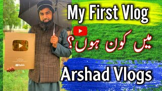 My First Vlogs  Main kon hon  Arshad reels youtubeshorts vlog [upl. by Thorner]