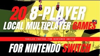 All 8 Player Local Multiplayer Games for Nintendo Switch [upl. by Acile]