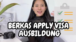 SYARAT APPLY VISA AUSBILDUNG DI KEDUTAAN BESAR JERMAN [upl. by Eneluqcaj360]