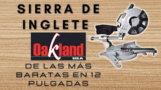 Sierra de inglete Oakland De lo más barato en su categoría [upl. by Azeel]