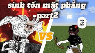 SINH TỒN TRONG THẾ MẶT PHẲNG MINECRAFT  PART 2   TRẠI BÔNG GÒN games minecraft xuhuong memes [upl. by Madda751]