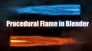 How to Make a Procedural Flame in Blender 283 [upl. by Mcnutt]