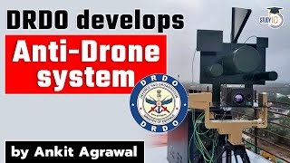 DRDO develops Anti Drone System to neutralize attacks like Jammu Airport Blast  Defence for UPSC [upl. by Ecneps]