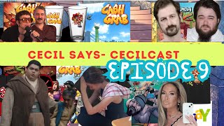 Cecil Says CecilCast  Episode 9 [upl. by Anastasia555]