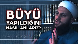 Büyü Yapıldığını Nasıl Anlarız  Ömer Faruk Korkmaz [upl. by Alderman]