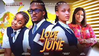 LOVE COMES IN JUNE  Ese Eriata Frances Nwabunike Femi BranchGenevieve Ukatu 2024 nigerian movie [upl. by Casady]