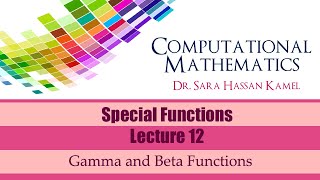 Lecture 12 Gamma and Beta Functions [upl. by Andersen]