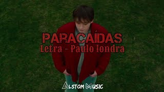 Paulo londra  Paracaídas Letralyrics [upl. by Apgar]