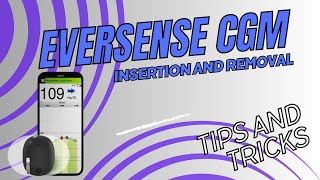 Eversense CGM Insertion and Removal Tips and Tricks [upl. by Ikkaj]